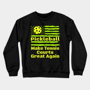 pickleball great again Crewneck Sweatshirt